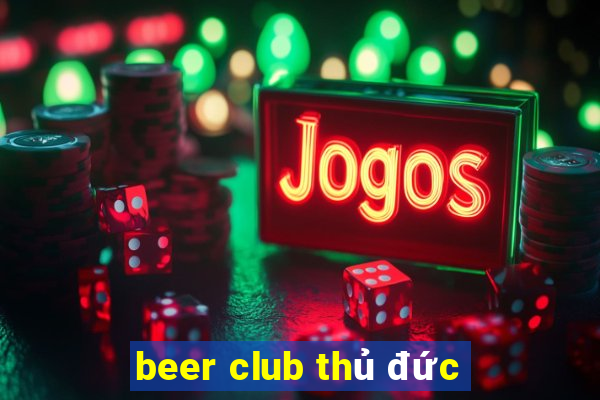 beer club thủ đức