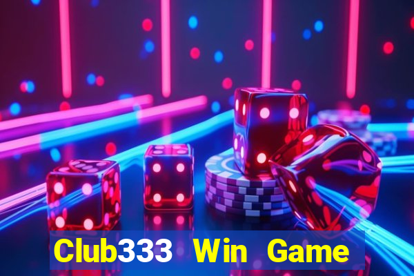 Club333 Win Game Bài Vàng