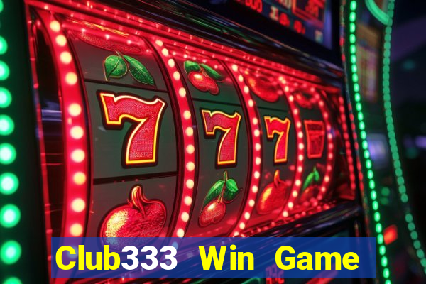 Club333 Win Game Bài Vàng