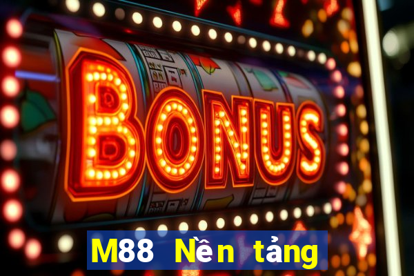 M88 Nền tảng Đại Dương