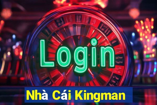 Nhà Cái Kingman