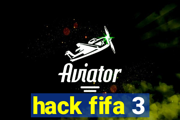 hack fifa 3