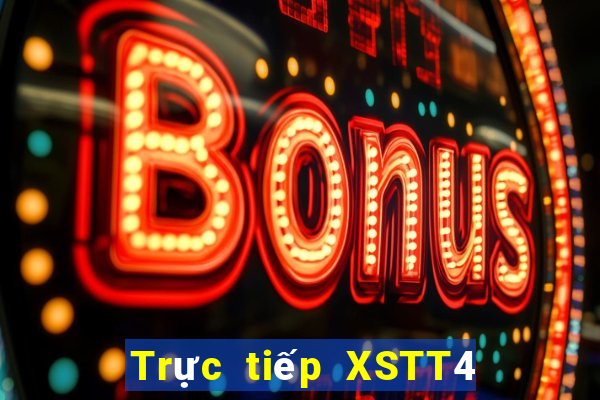 Trực tiếp XSTT4 ngày 18