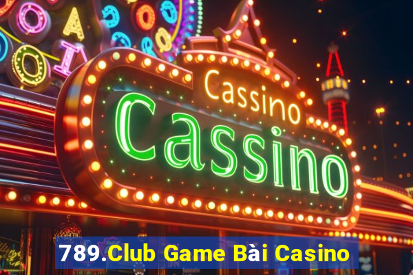 789.Club Game Bài Casino