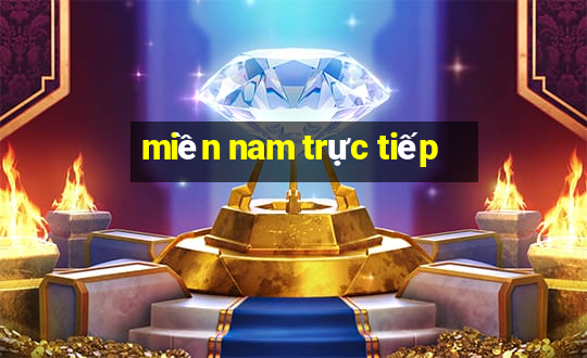 miền nam trực tiếp