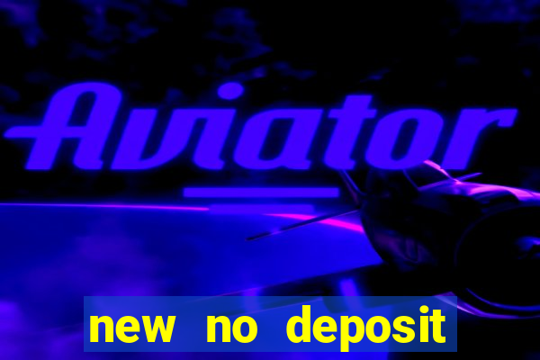 new no deposit casino bonus