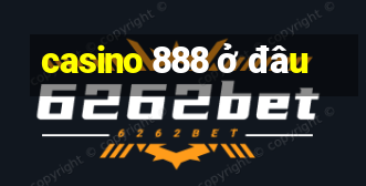 casino 888 ở đâu