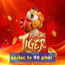 xoilac tv 90 phút