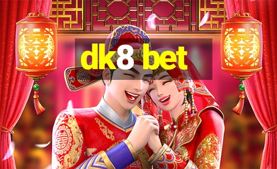 dk8 bet