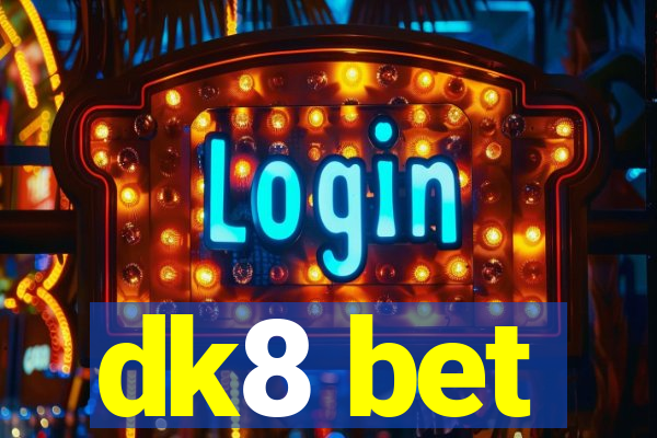 dk8 bet