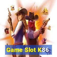 Game Slot K86