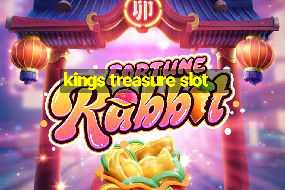 kings treasure slot