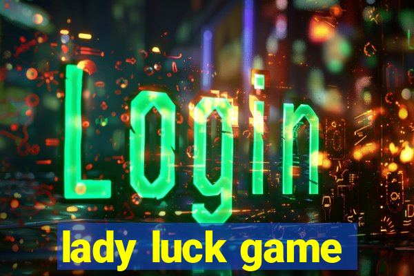 lady luck game