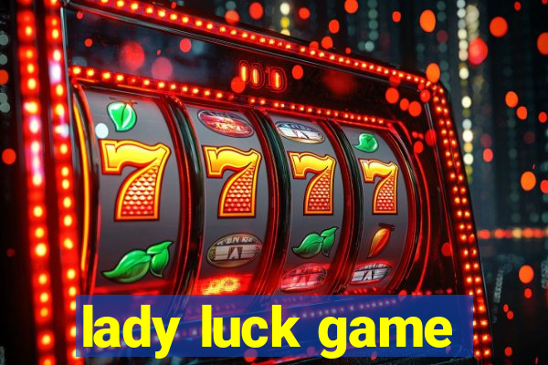 lady luck game