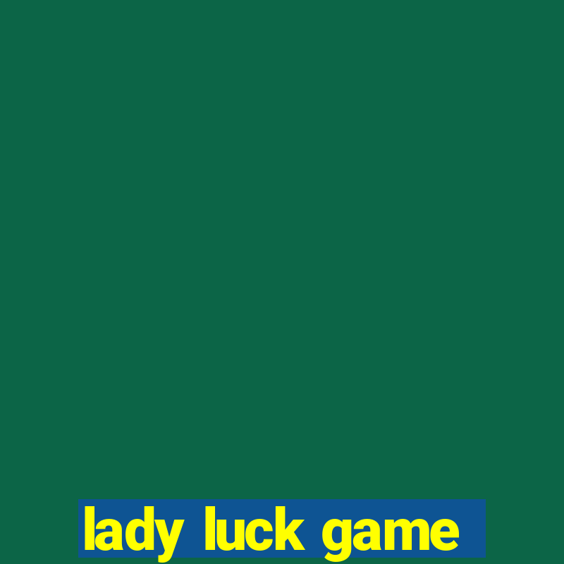 lady luck game