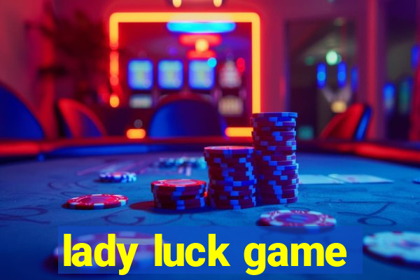 lady luck game