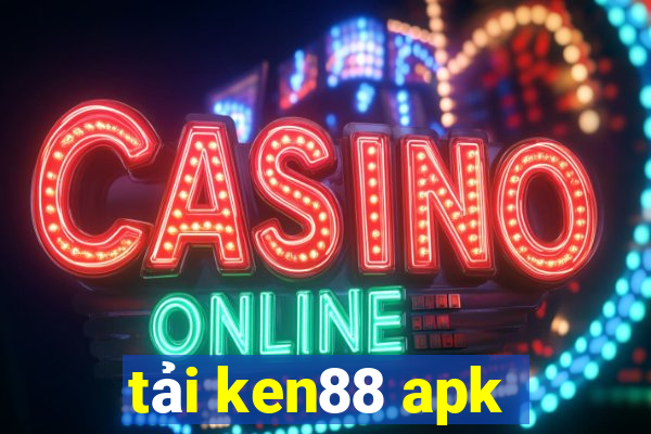 tải ken88 apk