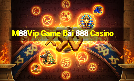 M88Vip Game Bài 888 Casino