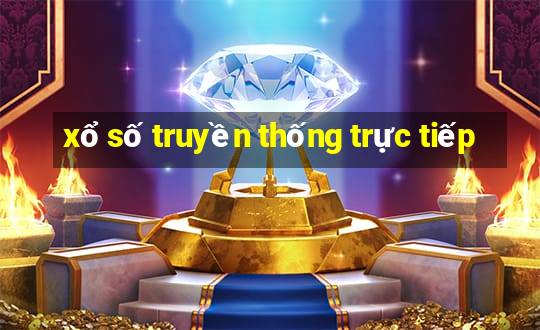 xổ số truyền thống trực tiếp