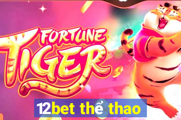 12bet thể thao