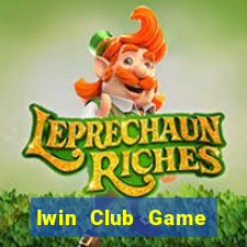 Iwin Club Game Bài Đổi Thưởng Uy Tín