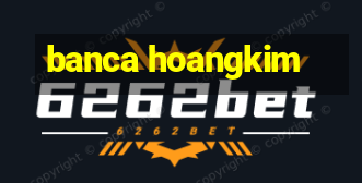 banca hoangkim