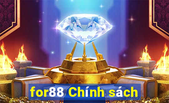 for88 Chính sách