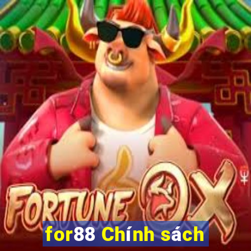 for88 Chính sách