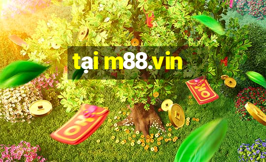 tại m88.vin