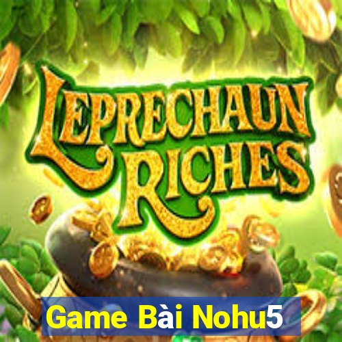 Game Bài Nohu5