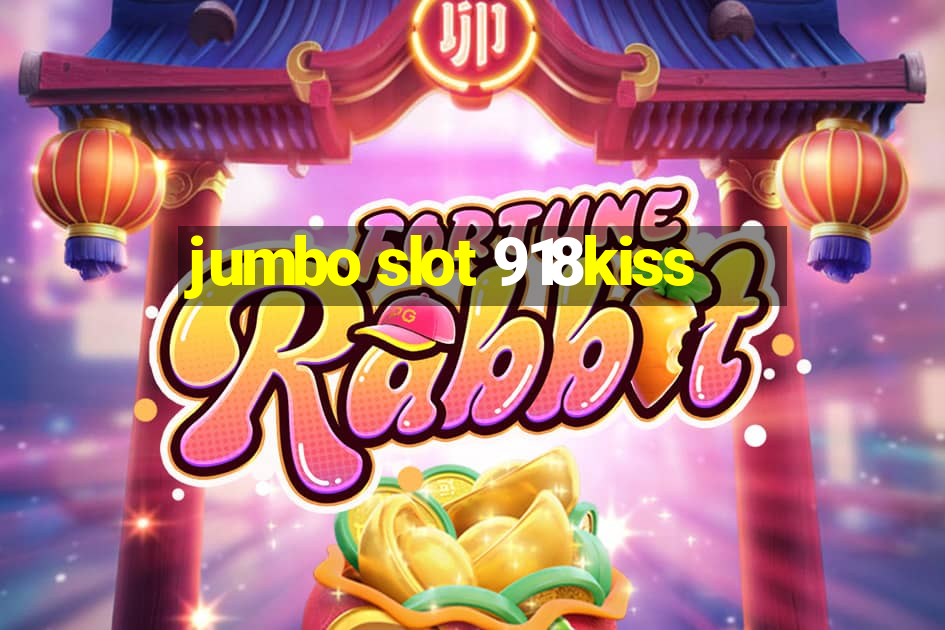 jumbo slot 918kiss