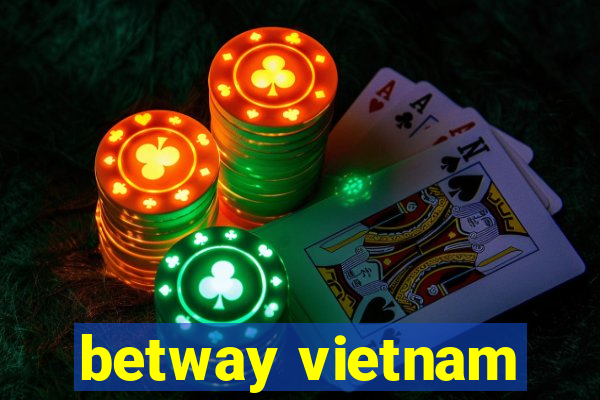 betway vietnam