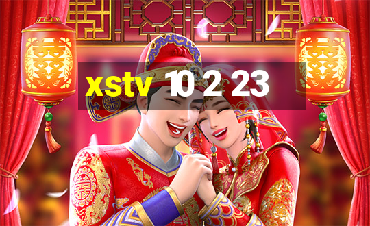 xstv 10 2 23