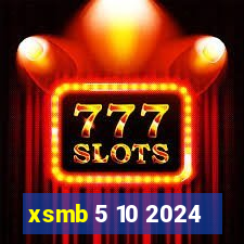 xsmb 5 10 2024