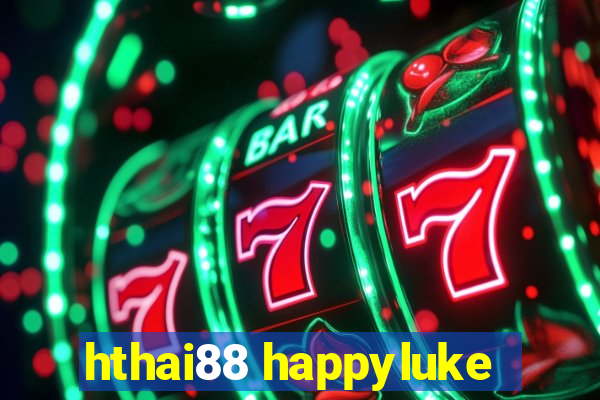 hthai88 happyluke