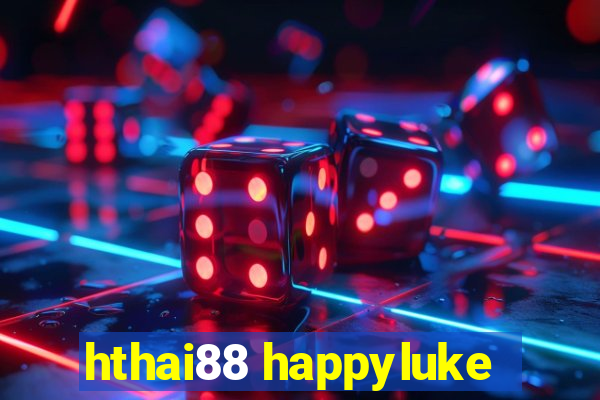 hthai88 happyluke