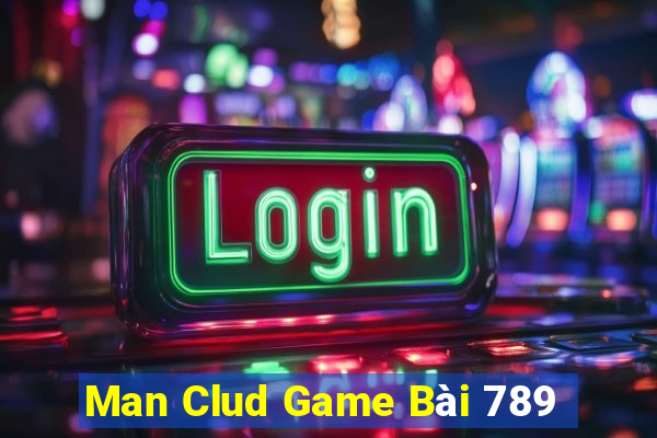 Man Clud Game Bài 789