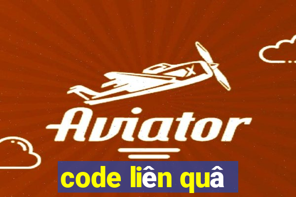 code liên quâ