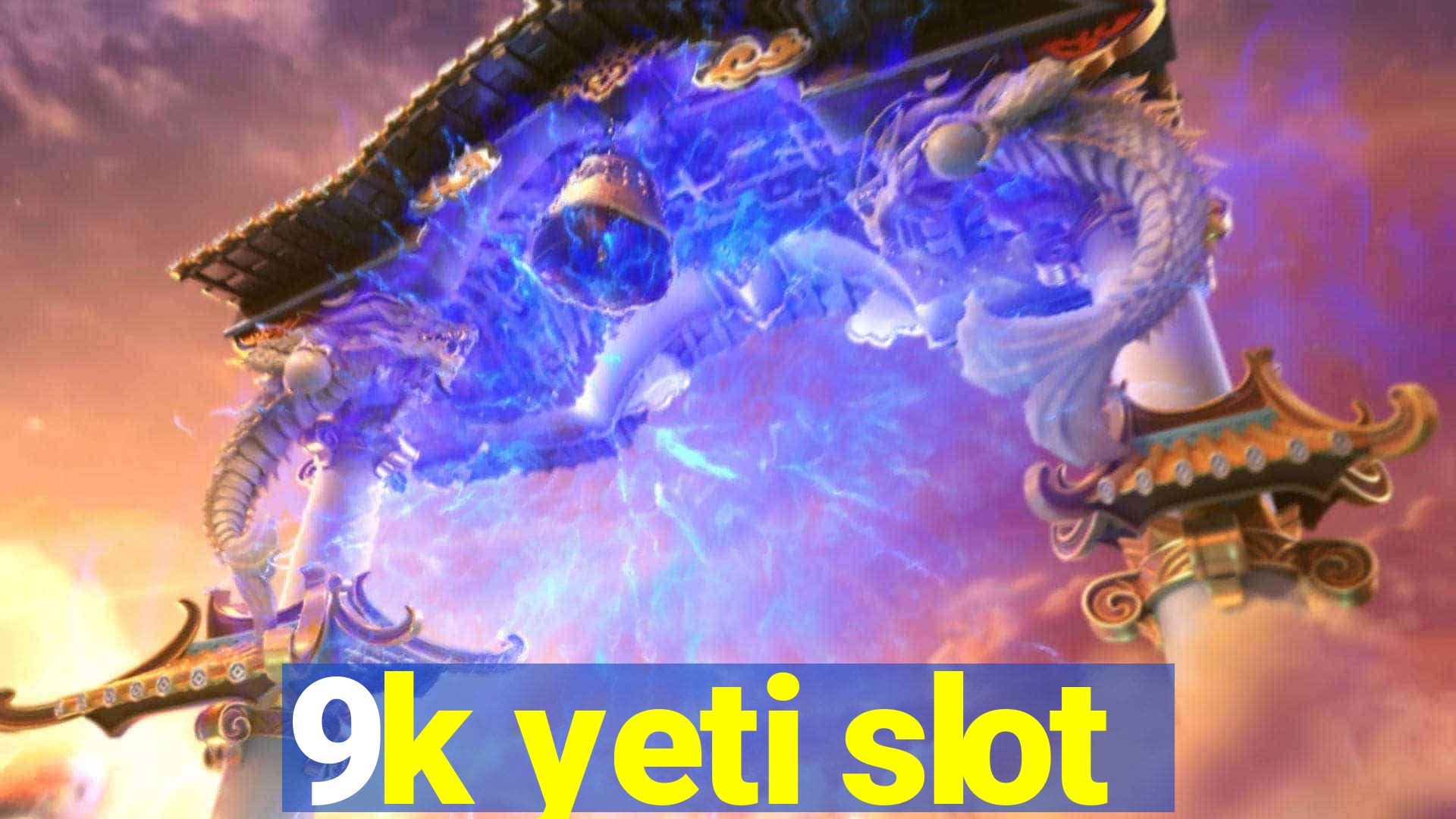 9k yeti slot