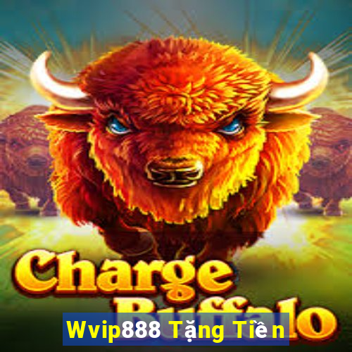 Wvip888 Tặng Tiền