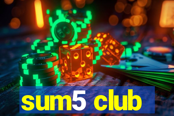 sum5 club