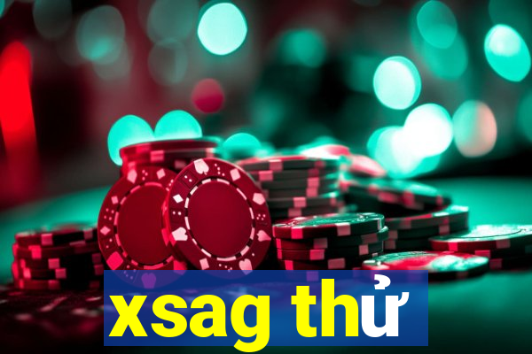 xsag thử