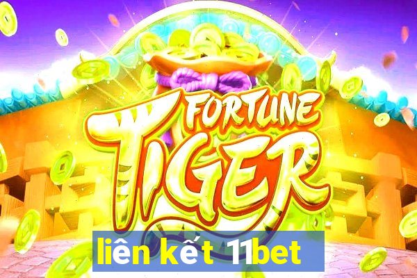 liên kết 11bet