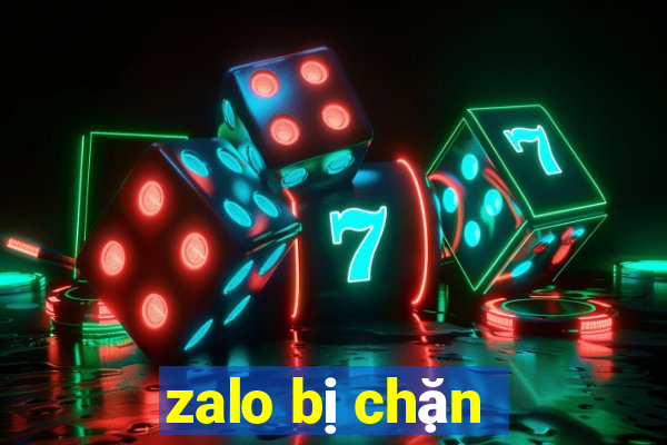 zalo bị chặn