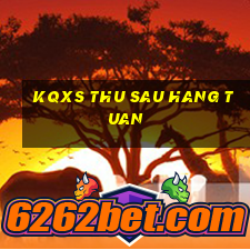 kqxs thu sau hang tuan