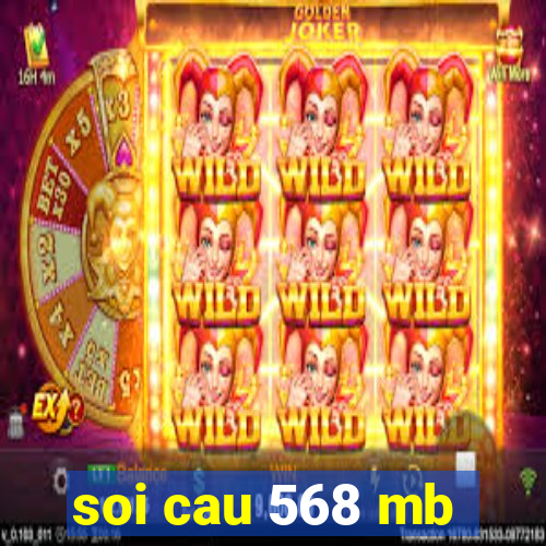 soi cau 568 mb