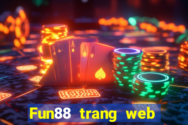 Fun88 trang web phải thắng