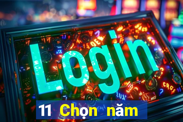 11 Chọn năm ứng dụng