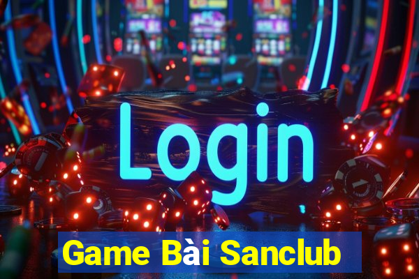 Game Bài Sanclub