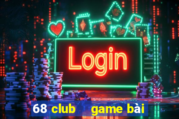 68 club    game bài